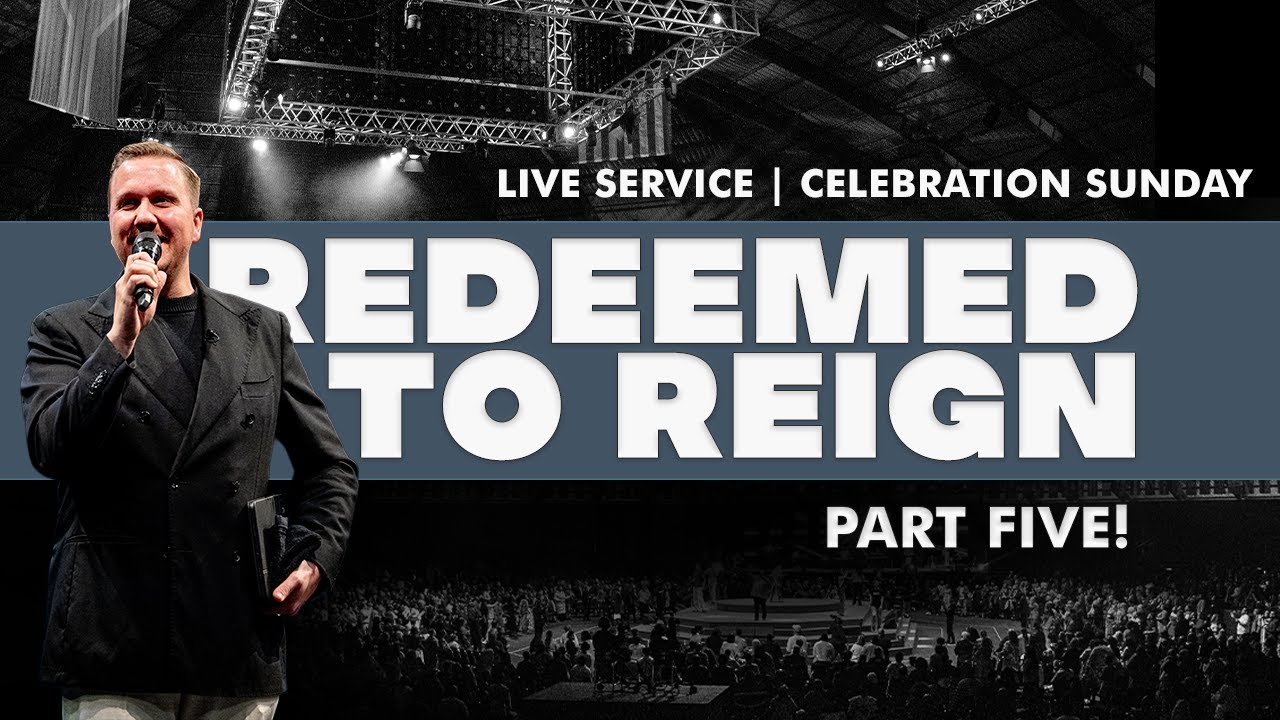 Redeemed To Reign (Part 5)